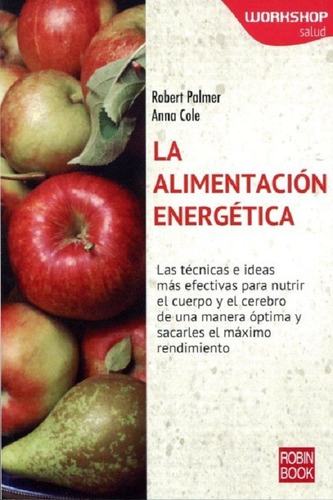 La Alimentacion Energetica - Palmer - Robin Book