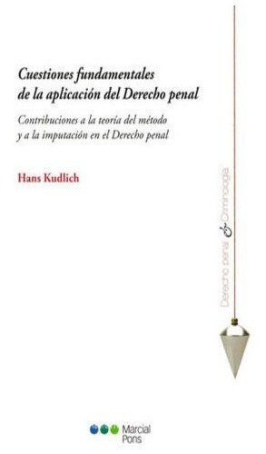 Cuestiones Fundamentales De La Aplicación Del Derecho Penal.