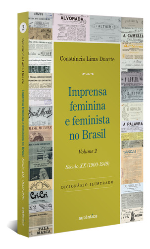 Libro Imprensa Feminina E Feminista No Brasil Vol 02 De Duar
