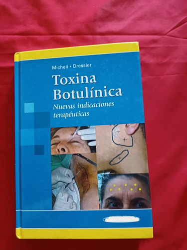 Libro Toxina Botulínica, Federico Micheli