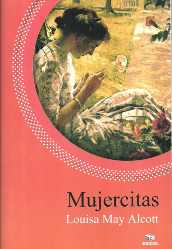 Mujercitas - Louisa May Alcott