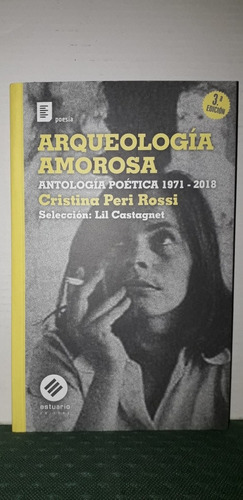 Arqueología Amorosa. Cristina Peri Rossi. Editorial Estuario