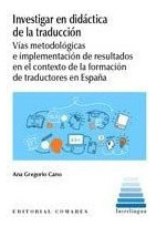 Investigar En Didactica De La Traduccion - Gregorio Cano Ana