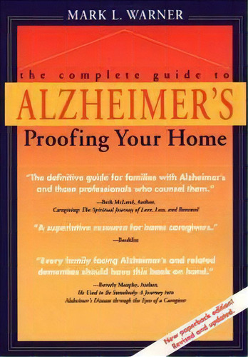 A Complete Guide To Alzheimer's-proofing Your Home, De Mark Warner. Editorial Purdue University Press, Tapa Dura En Inglés