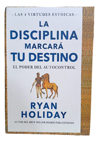 Libro:la Disciplina Marcará Tu Destino 