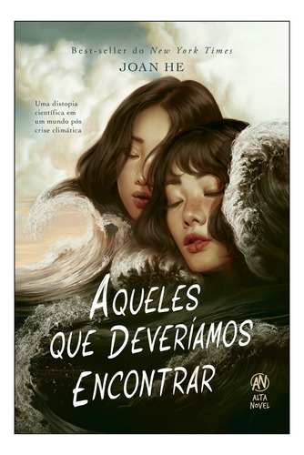Aqueles que deveríamos encontrar, de Joan He. Editora Alta Novel, capa mole, edição unica em português