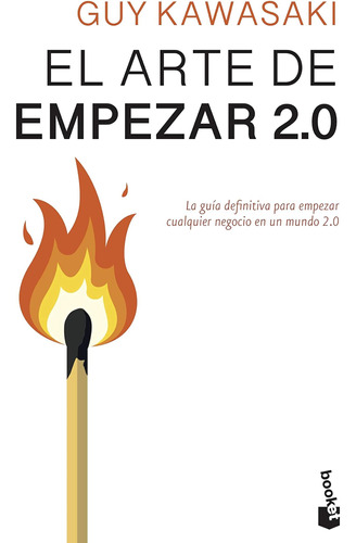 Libro: Libro El Arte De Empezar 2.0- Guy Kawasaki 