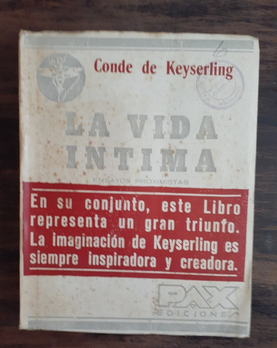 La Vida Íntima. Ensayos Proximistas.    Conde De Keyserling.