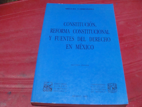 Constitucion , Reforma Constitucional Y Fuentes Del Derecho 