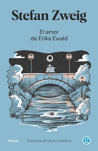 El Amor De Erika Ewald - Stefan Zweig - Godot - Libro