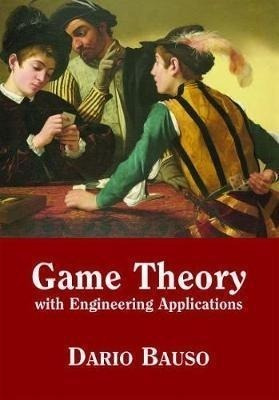 Advances In Design And Control: Game Theory With Engineer...