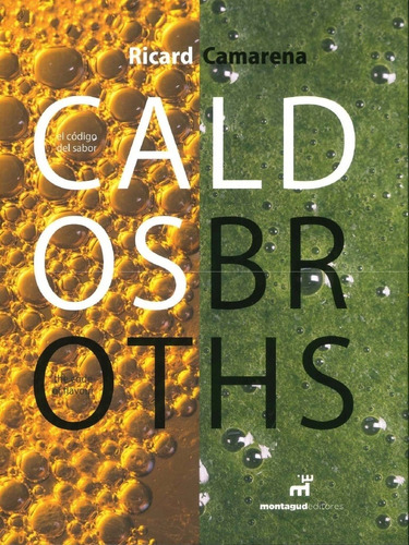 Caldos Broths - Ricard Camarena Ivars