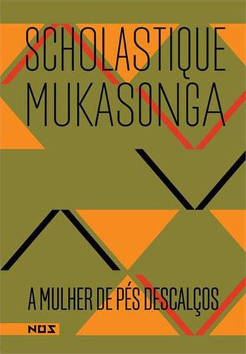 A Mulher De Pés Descalços, De Mukasonga, Scholastique. Editora Nos Editora, Capa Mole, Edição 1ª Edição - 2017 Em Português