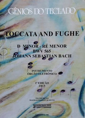 Método Toccata And Fughe Bwv 565 J. S. Bach Órgão Eletrônico