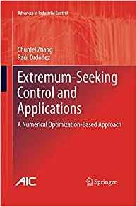 Extremumseeking Control And Applications A Numerical Optimiz