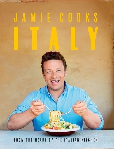 Jamie Cooks Italy, De Jamie Oliver. Editorial Penguin Books Ltd En Inglés