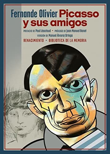 Picasso Y Sus Amigos - Olivier Fernande