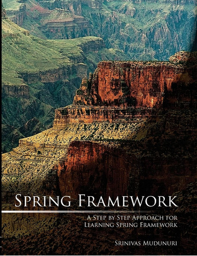Libro: En Ingles Spring Framework A Step By Step Approach F