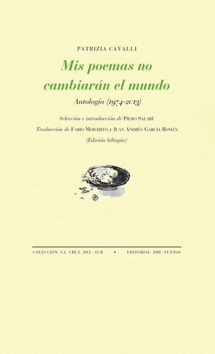 Libro Mis Poemas No Cambiarán El Mundo. Antología (1974-201