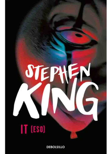 It (eso) Debolsillo (nueva Tapa) - Stephen King