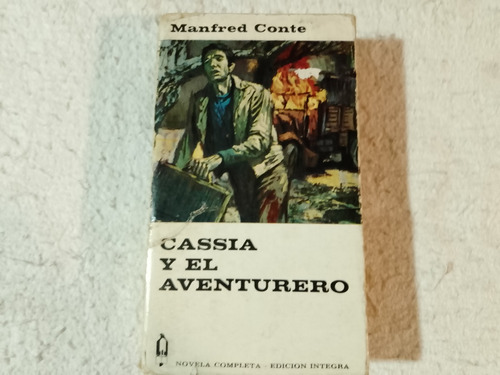 Cassia Y El Aventurero. Edición Integrada. Conté. Año 1967