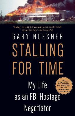 Libro Stalling For Time - Gary Noesner