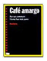 Cafe Amargo - Por Un Comercio Norte-sur Mas Justo