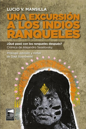 Una Excursion A Los Indios Ranqueles