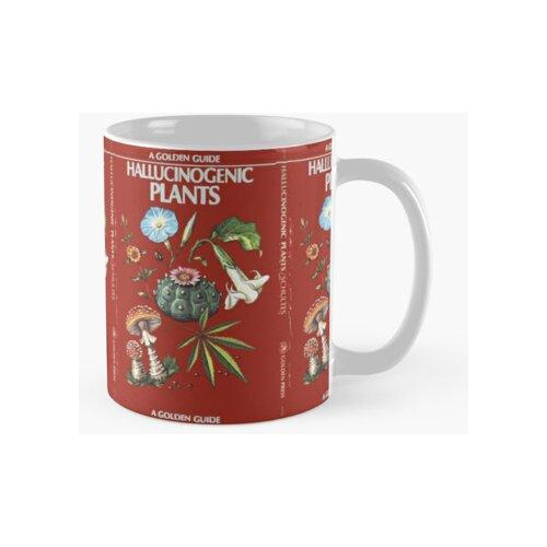 Taza Una Guía Dorada Para Las Plantas Alucinógenas Imprimir 