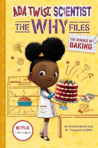 The Science Of Baking (ada Twist, Scientist: The Why Files #3), De Andrea Beaty. Editorial Abrams, Tapa Dura En Inglés
