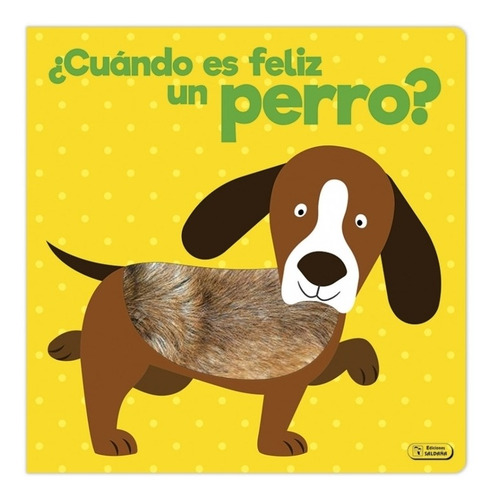 Cuando Es Feliz Un Perro? - Libro Con Texturas