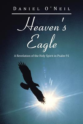 Libro Heaven's Eagle: A Revelation Of The Holy Spirit In ...