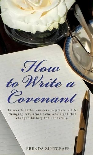 How To Write A Covenant, De Brenda Zintgraff. Editorial Xulon Press, Tapa Dura En Inglés