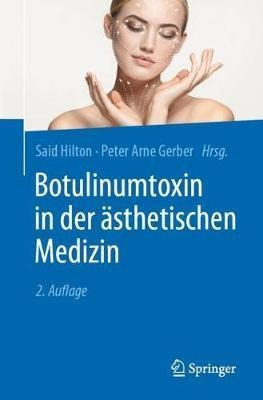 Botulinumtoxin In Der Aesthetischen Medizin - Said Hilton