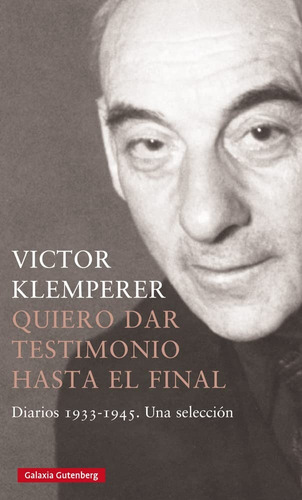 Quiero Dar Testimonio Hasta El Final - Klemperer, Victor