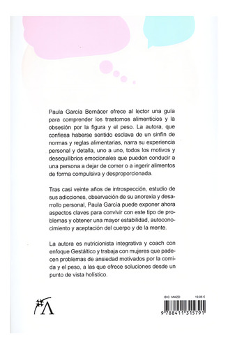 Esclavos De La Comida: Manual Para Hacer Frente A Los Trastornos Alimenticios Y Carencias Emocionales Que Conducen A Ellos., De García Bernácer, Paula. Editorial Arcopress, Edición 1 En Español, 2024
