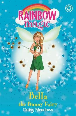 Rainbow Magic: Bella The Bunny Fairy : The Pet Keeper Fairie