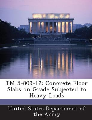 Libro Tm 5-809-12: Concrete Floor Slabs On Grade Subjecte...