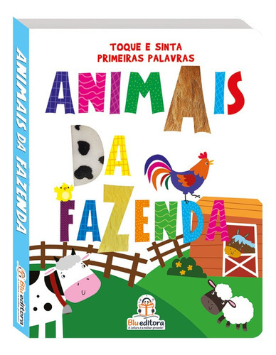 Animais Da Fazenda: Primeiras Palavras, De Mammoth World. Série Toque E Sinta, Vol. 1. Blu Editora, Capa Dura, Edição 2023 Em Português, 2022