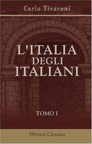 Libro: L Italia Degli Italiani: Tomo 1. 1849 - 1859 (italian