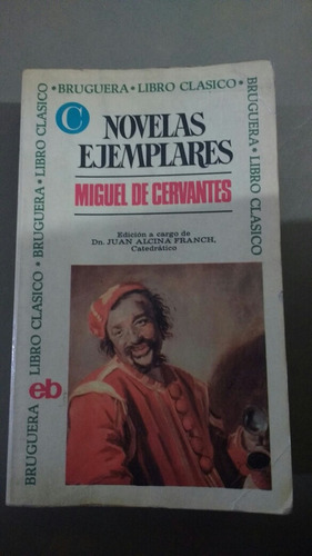 Novelas Ejemplares Miguel De Cervantes Bruguera C6