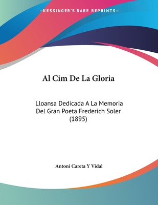 Libro Al Cim De La Gloria: Lloansa Dedicada A La Memoria ...