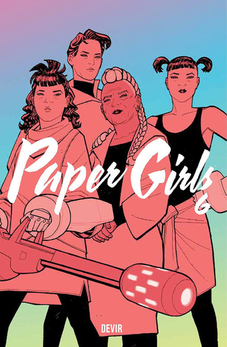 Paper Girls - Volume 6, De Vaughan K.. Editora Devir Livraria Em Português