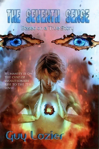 The 7th Sense, De Guy Lozier. Editorial Createspace Independent Publishing Platform, Tapa Blanda En Inglés