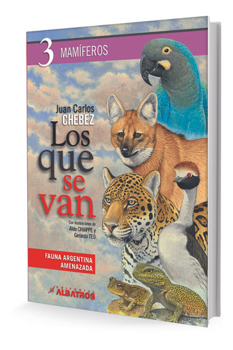 Los Que Se Van (tomo 3) - Juan Carlos Chebez