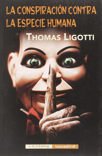 Conspiración Contra La Especie Humana - Logotti, Thomas
