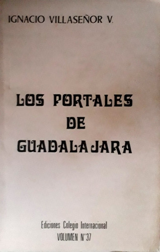 Los Portales De Guadalajara, Ignacio Villaseñor