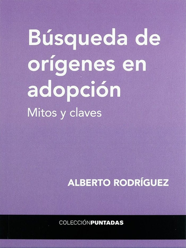 Libro Busqueda De Origenes En Adopcion,la - Aa.vv