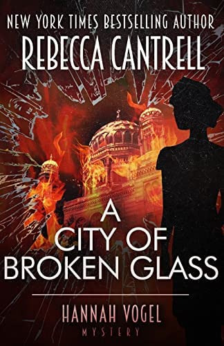 A City Of Broken Glass (a Hannah Vogel Novel), De Cantrell, Rebecca. Editorial Createspace Independent Publishing Platform, Tapa Blanda En Inglés