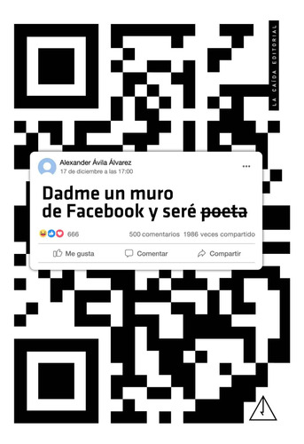 Dadme Un Muro De Facebook Y Sere Poeta - Avila - La Caida 